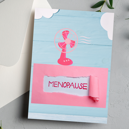 Embracing Menopause 'Ovary-act' Menopause Greeting card - You Are Seen Greetings
