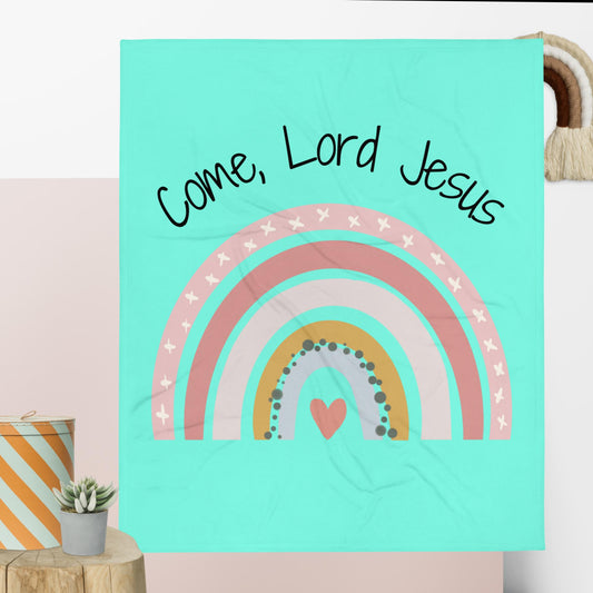 Come Lord Jesus Embracing Faith Throw Blanket - Comfort in Every Season