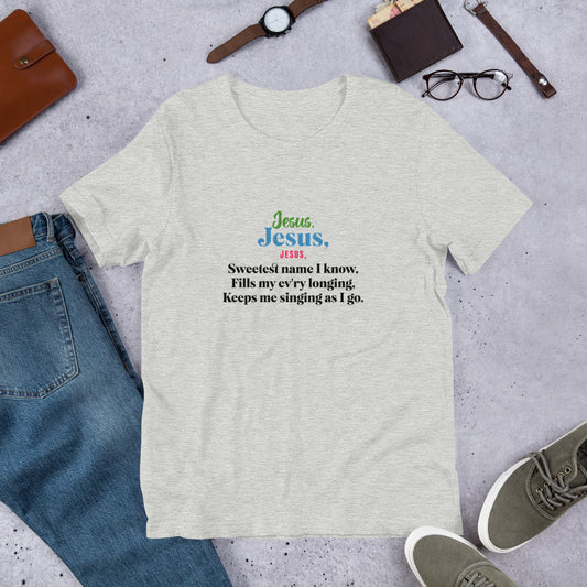 He Keeps Me Singing (Jesus, sweetest name I know) Hymn Unisex t-shirt - You Are Seen Greetings